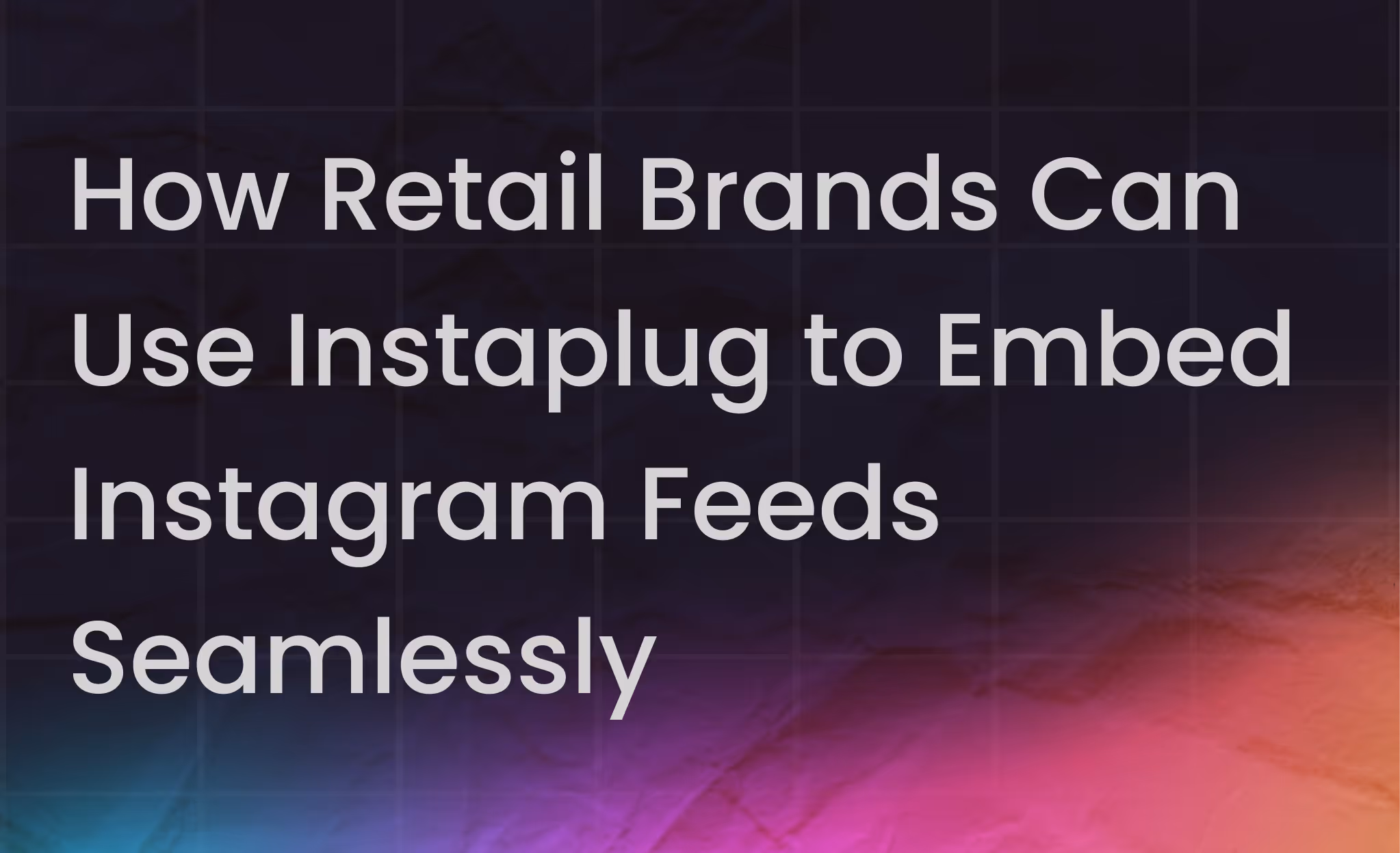 INSTAPLUG