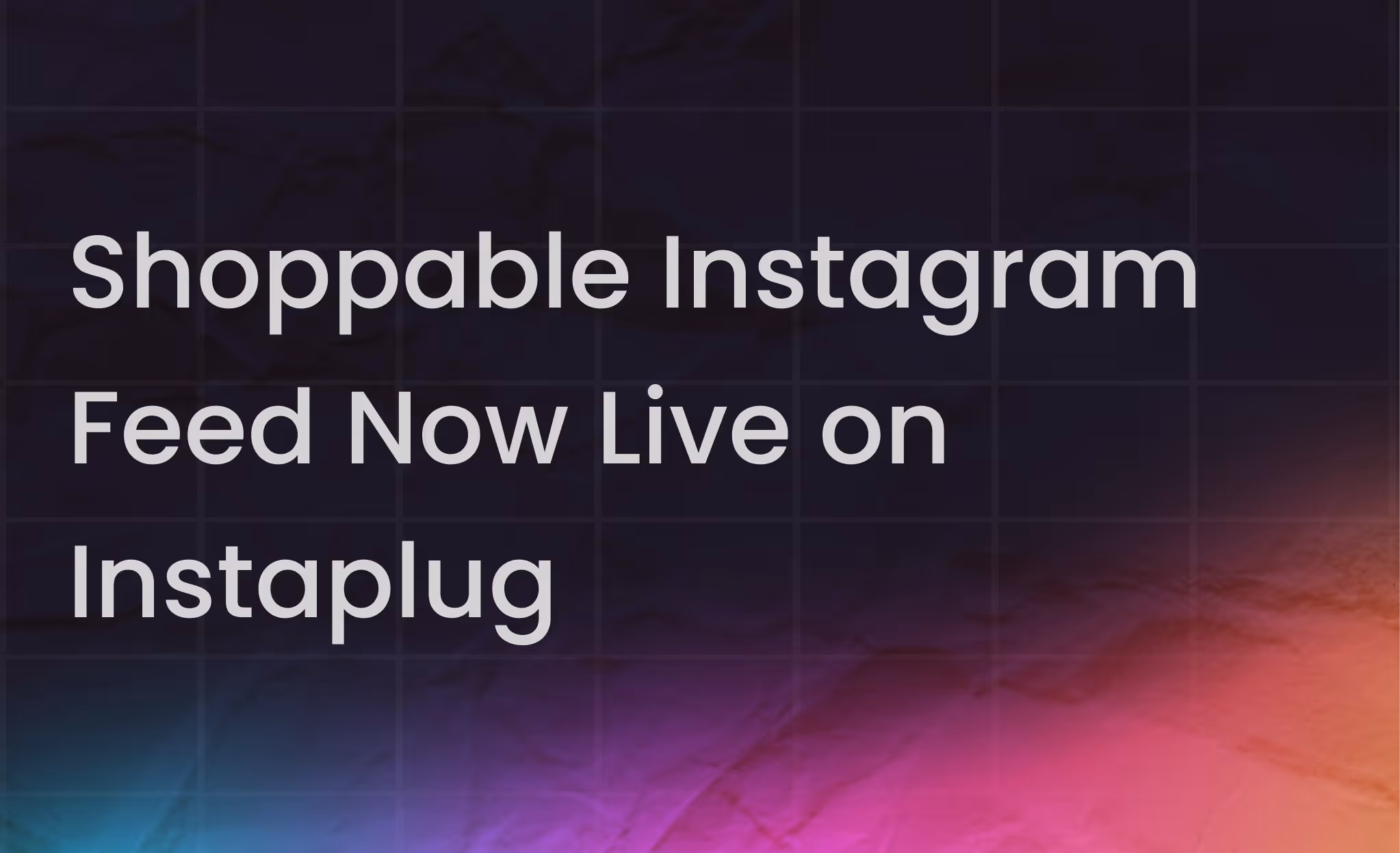 INSTAPLUG